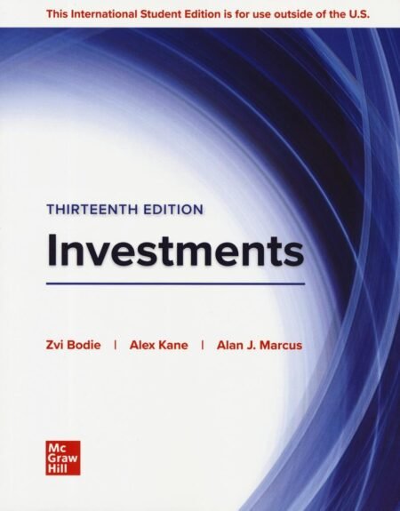eBook Investments 13th Edition by Zvi Bodie ,Alex Kane,, Alan J. Marcus