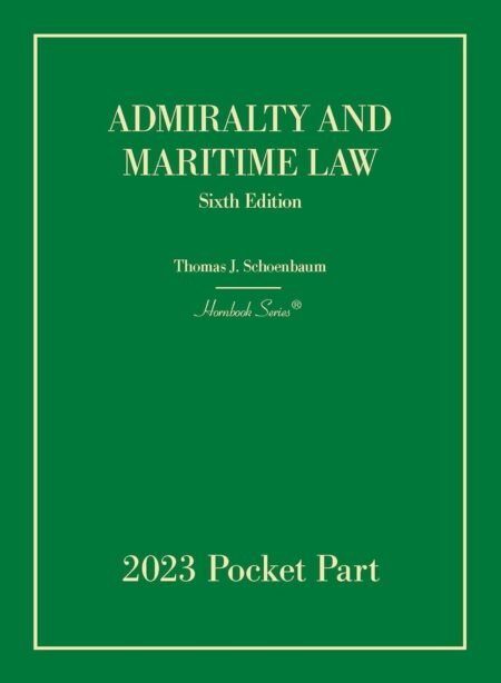 eBook Admiralty and Maritime Law 6th Edition By Thomas Schoenbaum