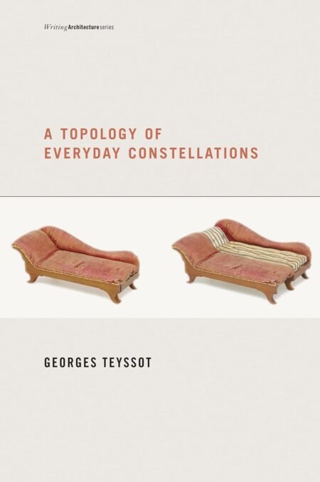eBook A Topology of Everyday Constellations 1st Edition by Georges Teyssot