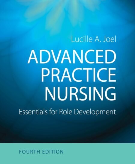 eBook Advanced Practice Nursing 4th Edition By Lucille A. Joel