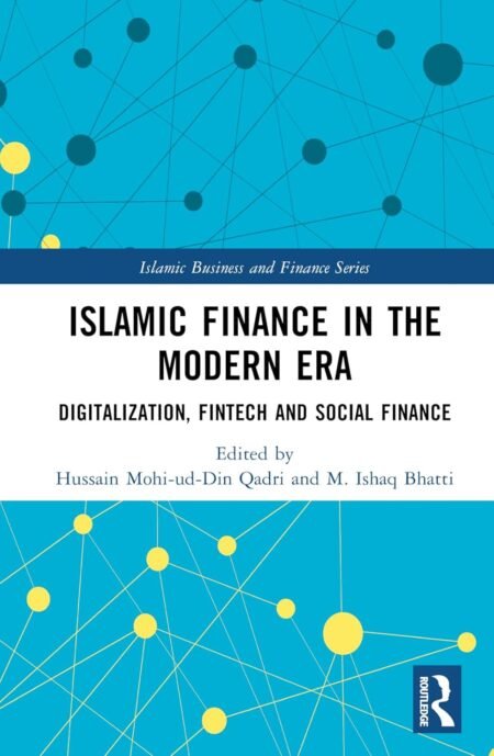 eBook Islamic Finance in the Modern Era (Islamic Business and Finance Series) 1st Edition By Hussain Mohi-ud-Din Qadri , M. Ishaq Bhatti