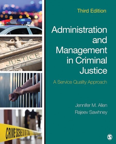 eBook Administration and Management in Criminal Justice A Service Quality Approach 3e Jennifer Allen, Rajeev Sawhney