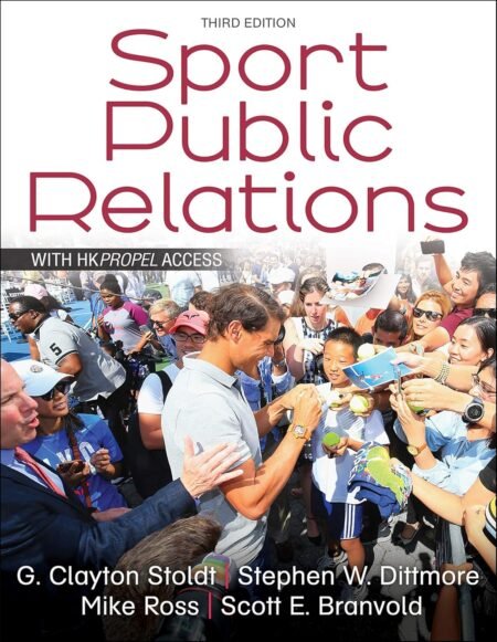 eBook (Scan) Sport Public Relations 3e Clayton Stoldt; Stephen Dittmore, Mike Ross, Scott Branvold