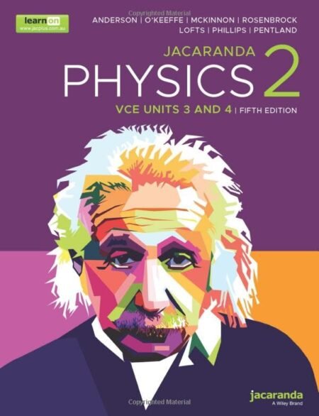 eBook Jacaranda Physics 2 VCE Units 3 and 4, 5e learnON and Print By Murray Anderson , Dan O'Keeffe , Barbara McKinnon , Michael