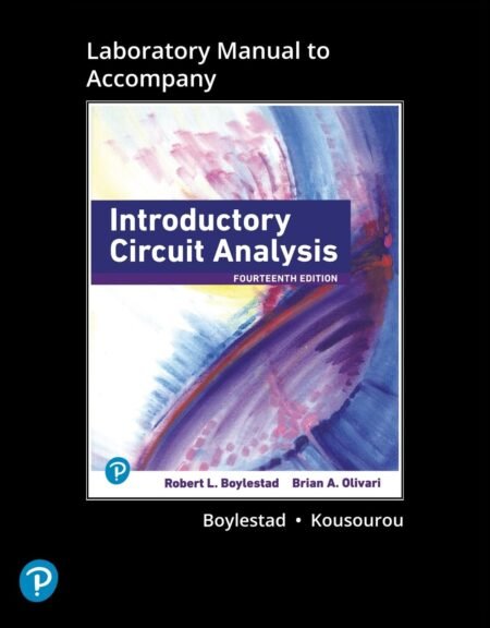 eBook Lab Manual for Introductory Circuit Analysis 14th Edition By Robert Boylestad , Brian Olivari