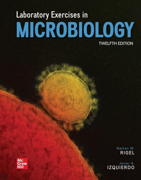 eBook Laboratory Exercises in Microbiology 12e Nathan Rigel