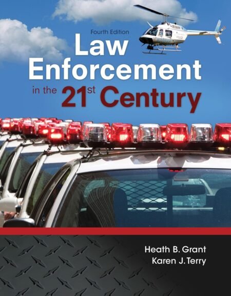 eBook Law Enforcement in the 21st Century 4e Heath Grant, Karen Terry