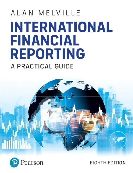 eBook International Financial Reporting A Practical Guide 8thEdition By Alan Melville