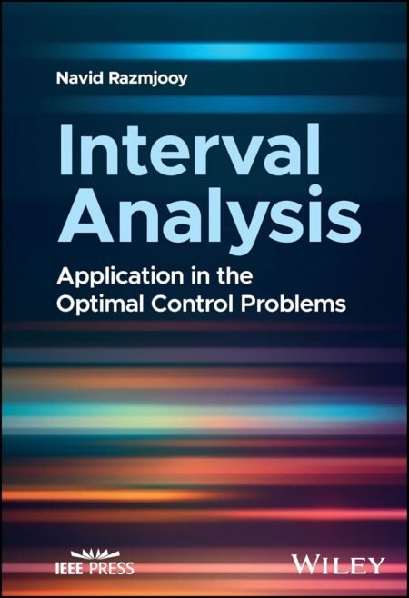 eBook Interval Analysis Application in the Optimal Control Problems 1st Edition By Navid Razmjooy