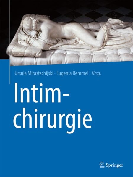 eBook Intimchirurgie 1st Edition By Ursula Mirastschijski , Eugenia Remmel