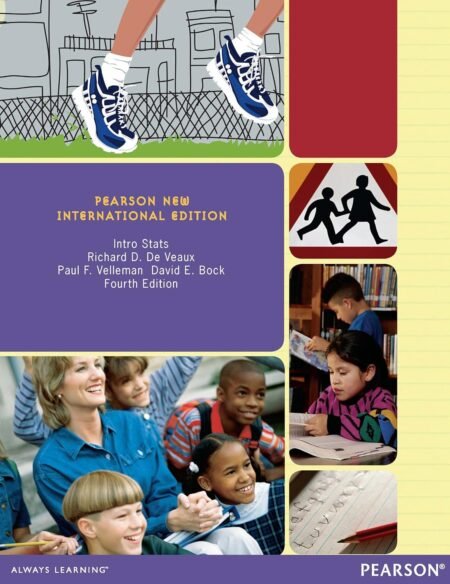eBook Intro Stats Pearson New International Edition By Richard D. De Veaux ,Paul F. Velleman , David Bock