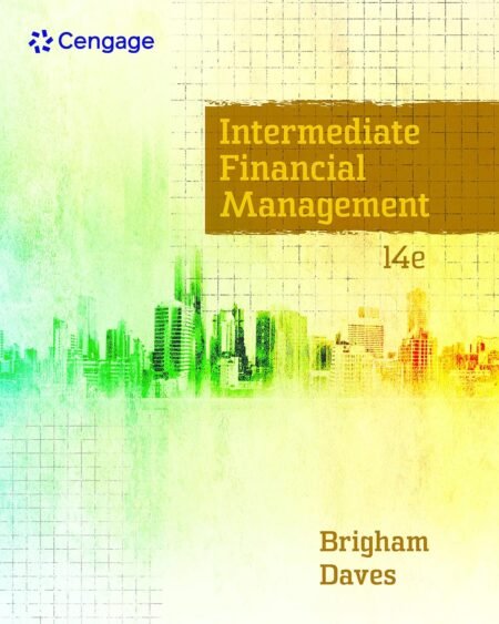 Solutions Manual for Intermediate Financial Management 14th Edition By Eugene Brigham, Phillip Daves