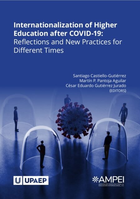 eBook Internationalization of Higher Education after COVID-19 1st Edition By Martin Pantoja Aguilar